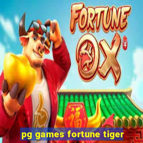 pg games fortune tiger